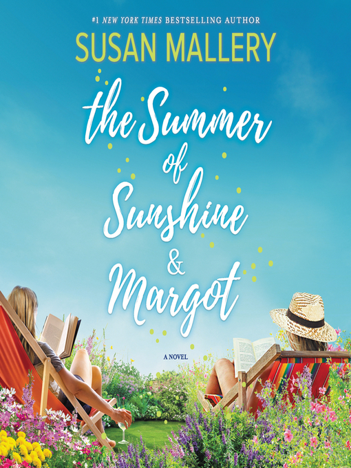 Title details for The Summer of Sunshine and Margot by Susan Mallery - Wait list